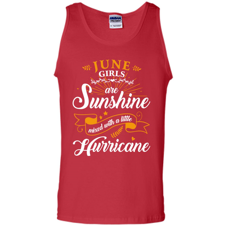 June Girl Are Sunshine Mixed With a Little Hurricane