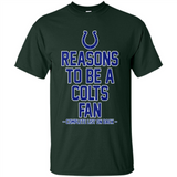 Reasons to be a Indianapolis Colts Fan Complete List on Back - Shirt