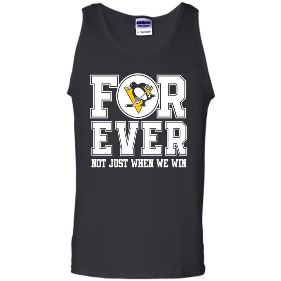 Pittsburgh Penguins Forever For ever not just when we win - Tank Top