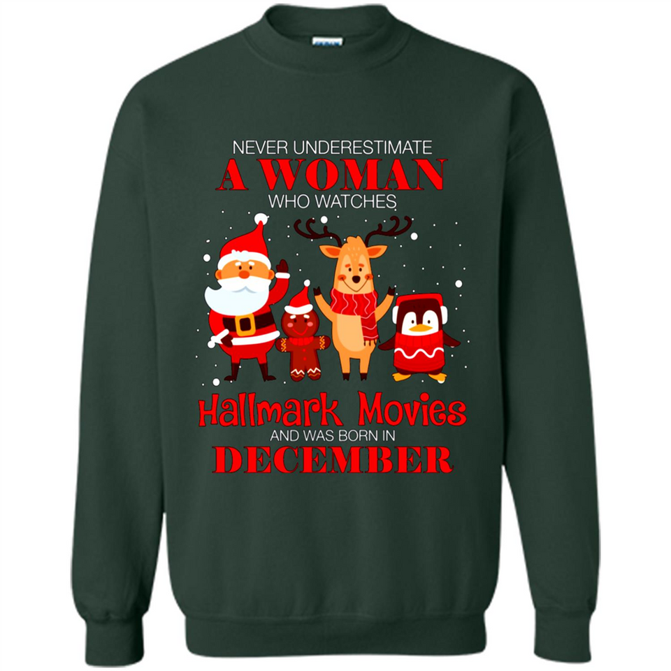 Never Underestimate A December Woman Watches Hallmark Movies Sweatshirt PINGPONG
