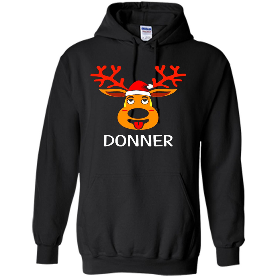 Donner Reindeer Santa Claus Funny Xmas Holiday T-Shirt - Hoodie