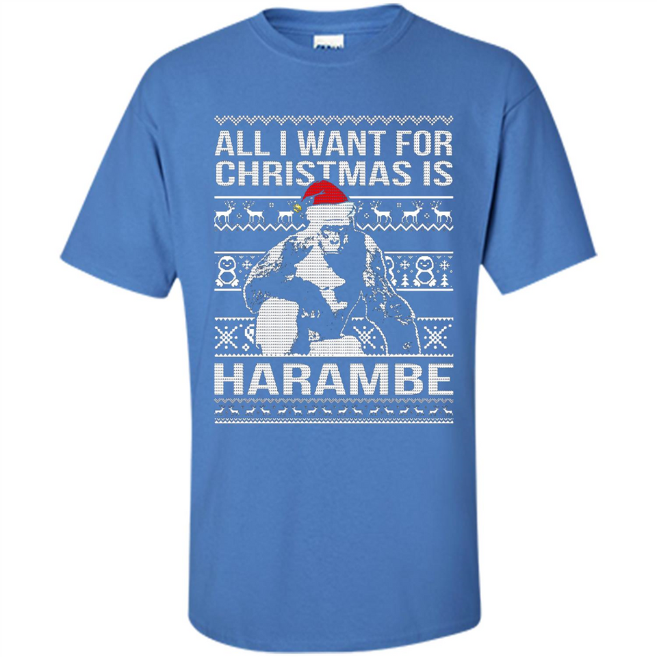 All I Want For Christmas Is Harambe Christmas - Shirt