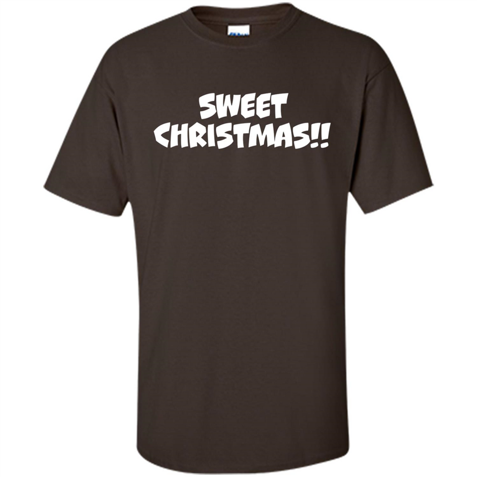 SWEET CHRISTMAS sweetchristmas - Shirt