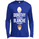 DOROTHYS IN THE STREETS BLANCHES IN THE SHEETS