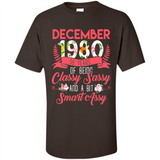 December 1980 38 Years Of Being Classy Sassy - Shirt