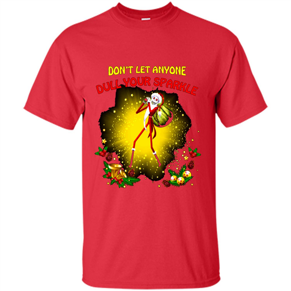Jack skellington Santa Don't Let Anyone Dull Your Sparkle Christmas