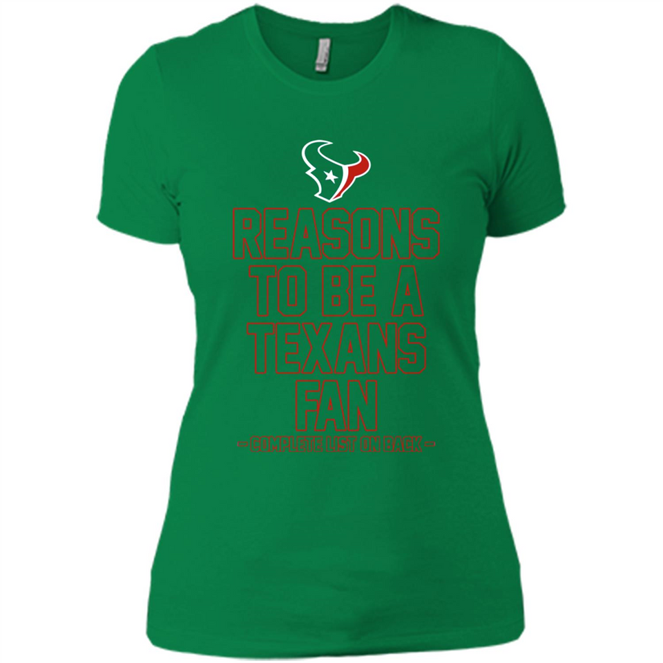 Reasons to be a Houston Texans Fan Complete List on Back - Ladies' Boyfriend T-Shirt