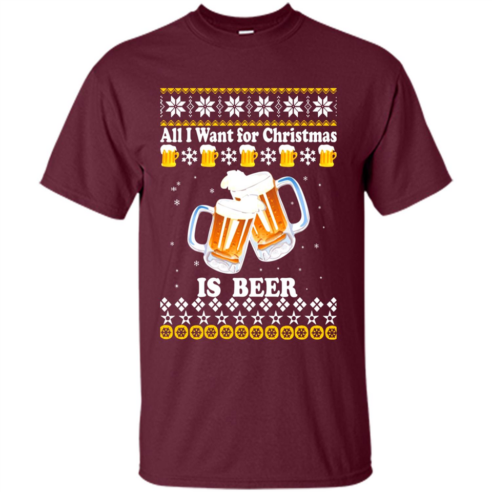 All I want for Christmas is Beer sweater - Shirt