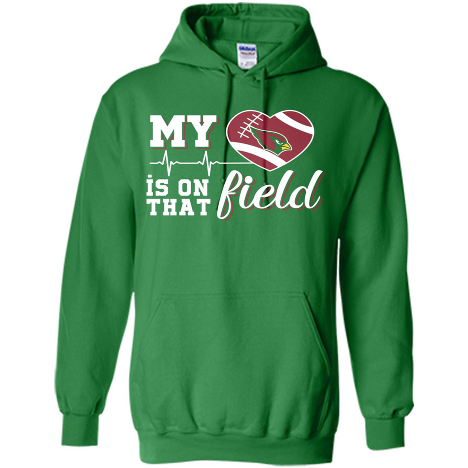 Arizona Cardinals Football My Heart is on that Field - Hoodie