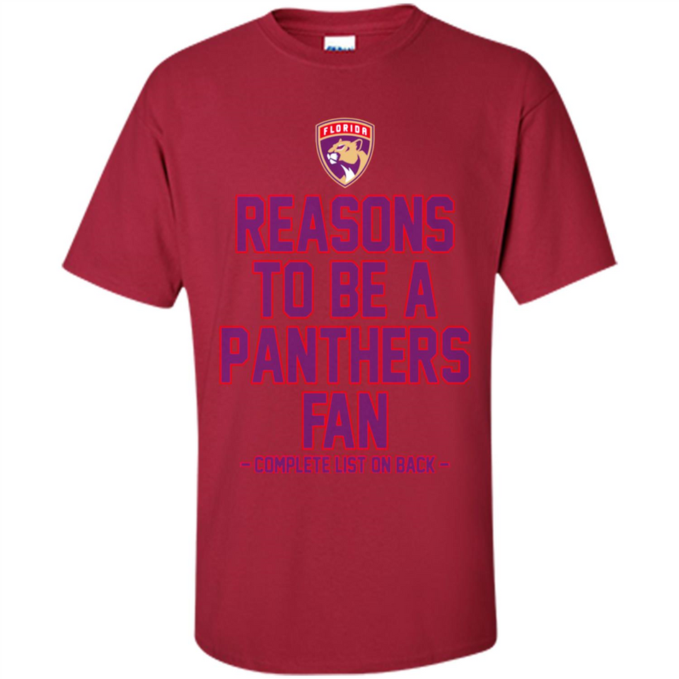 Reasons to be a Florida Panthers Fan Complete List on Back - Shirt