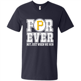 Pittsburgh Pirates Forever For ever not just when we win - Men's V-Neck
