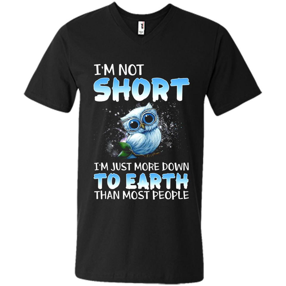The owl I'm not short I just more down to Earth than most people - Men's V-Neck