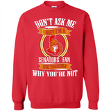 Don't Ask Me Why I'm A Ottawa Senators Fan Ask Yourself