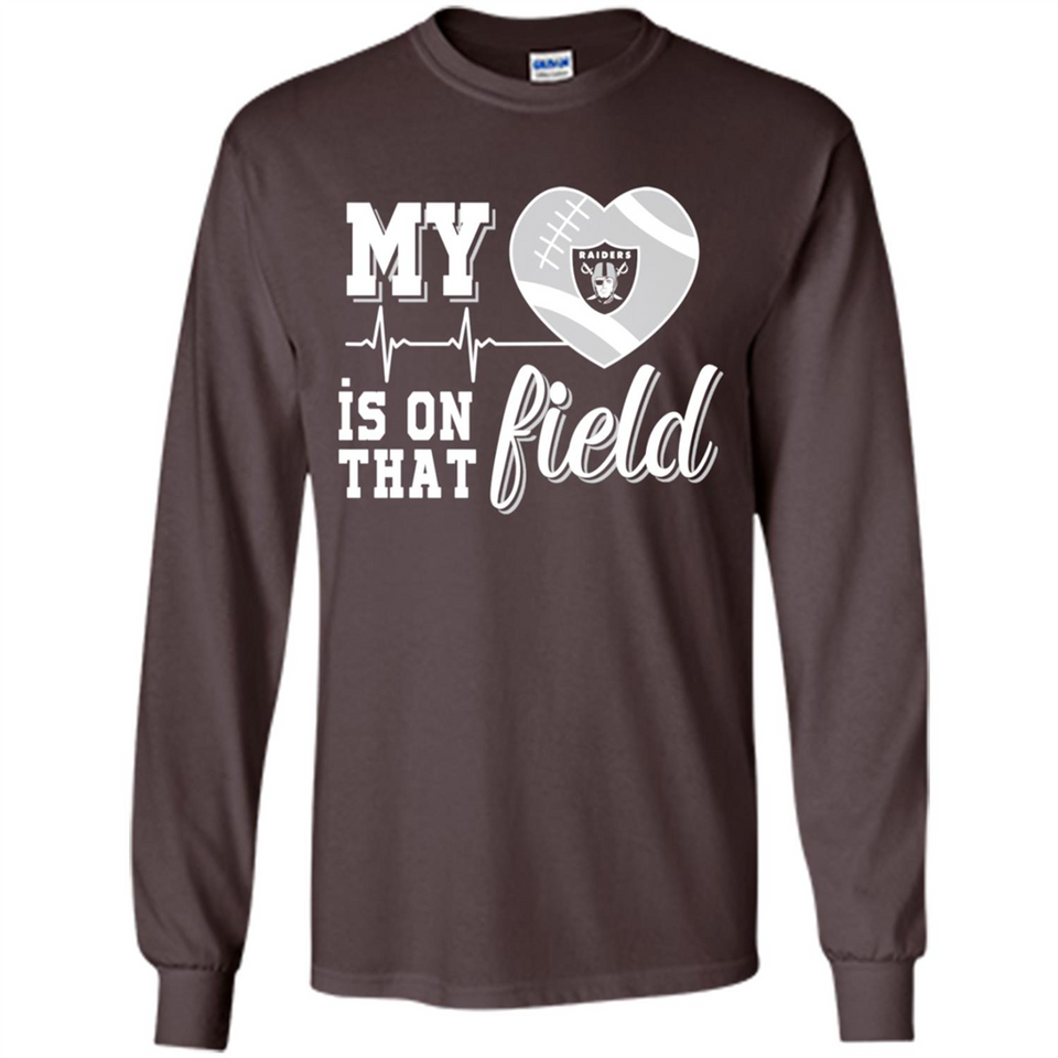 Oakland Raiders Football My Heart is on that Field - Long Sleeve T-Shirt
