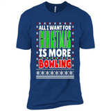 All I Want For Christmas Is More Bowling Christmas - Premium Short Sleeve T-Shirt
