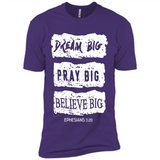 DREAM BIG PRAY BIG BELIEVE BIG EPHESIANS 3 20