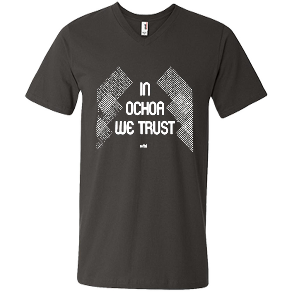 IN OCHOA WE TRUST