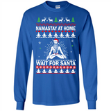 Namastay at home and wait for Santa Christmas - Long Sleeve T-Shirt