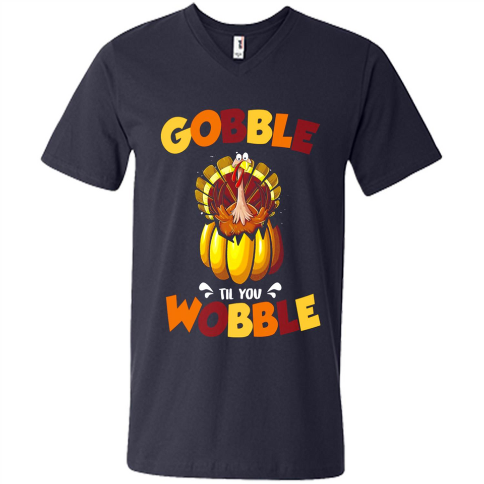Gobble Til You Wobble Funny Thanksgiving Day Turkey