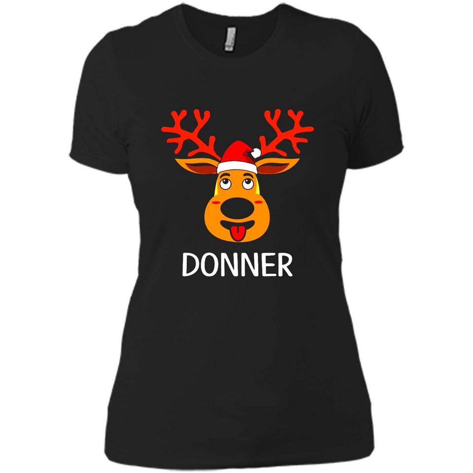Donner Reindeer Santa Claus Funny Xmas Holiday T-Shirt - Ladies' Boyfriend T-Shirt