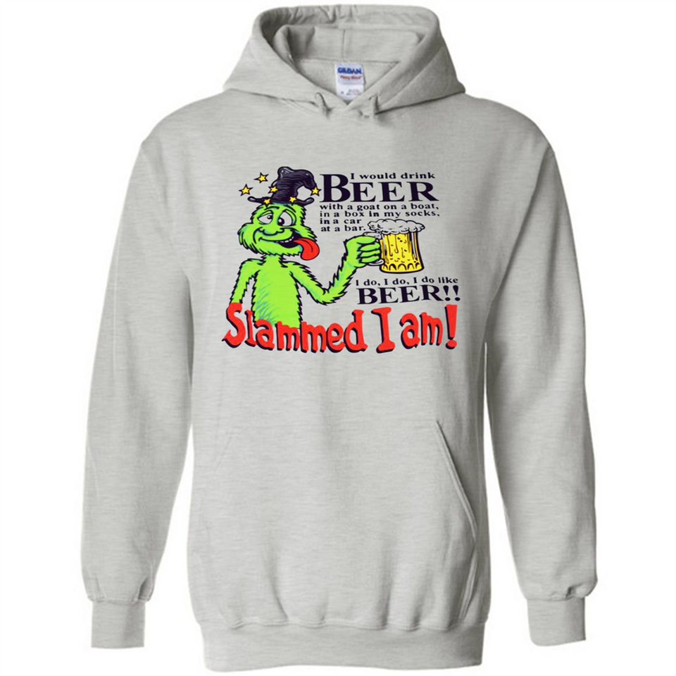 Slammed I Am I Would Drink Beer With A Goat On A Boat Shirt - Hoodie