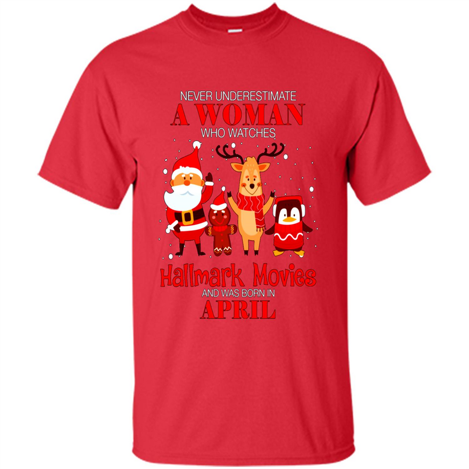 Never Underestimate An April Woman Watches Hallmark Movies Sweatshirt PINGPONG