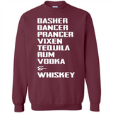 Dasher Dancer Prancer Vixen Tequila Rum Vodka Whiskey Reindeer Christmas T-Shirt - Sweatshirt