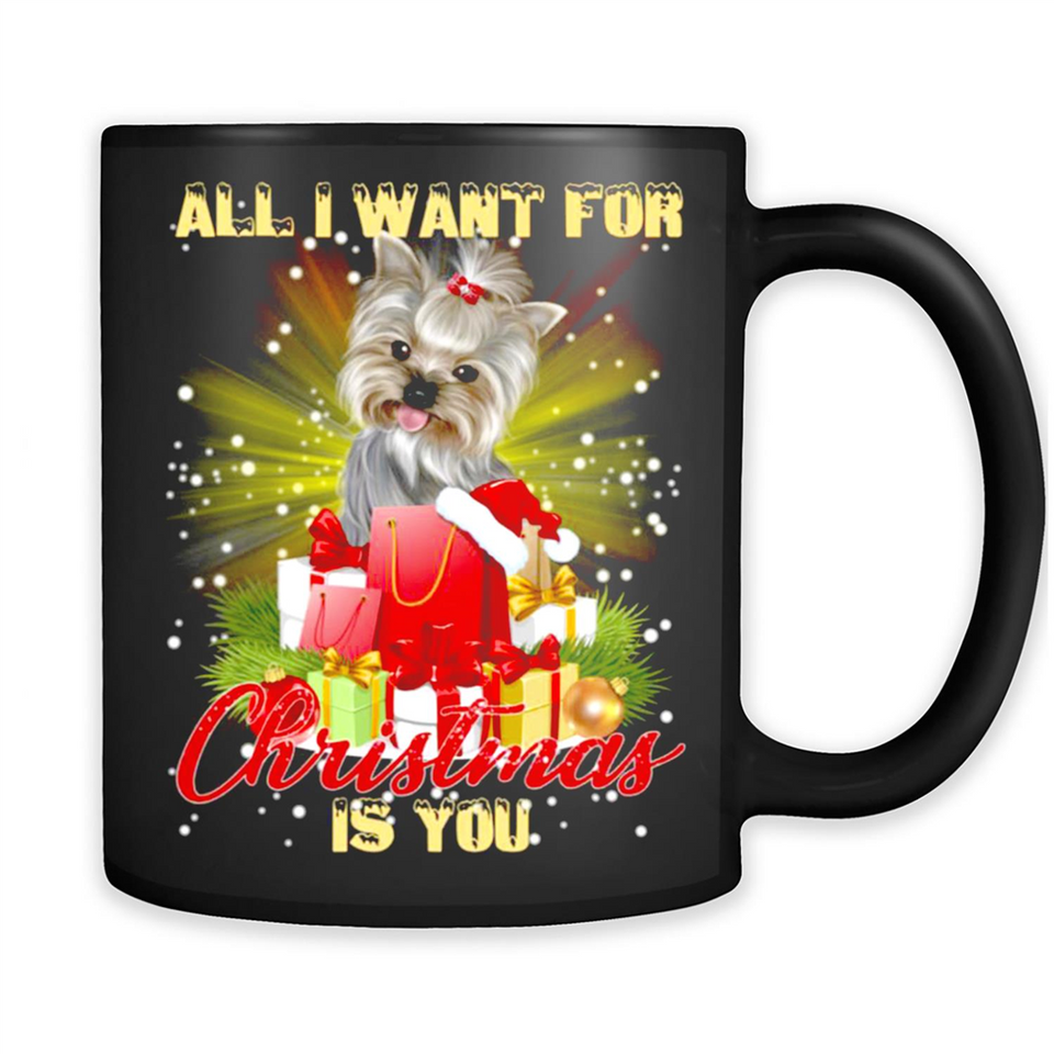 All I Want For Christmas Is You Yorkie Yorkshire Terrier
