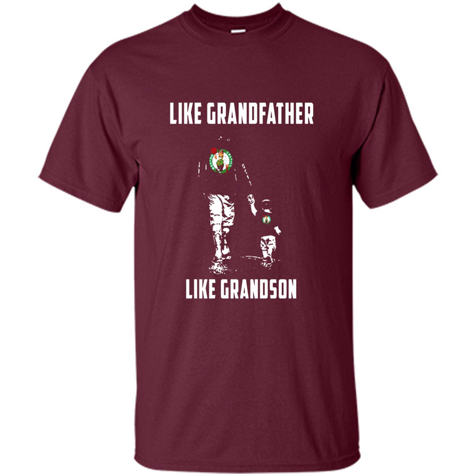 Boston Celtics Like GrandFather Like GrandSon - Shirt