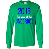2018 The Year of the underdog tee - Long Sleeve T-Shirt