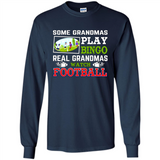Some Grandmas Play Bingo Real Grandmas Watch Football