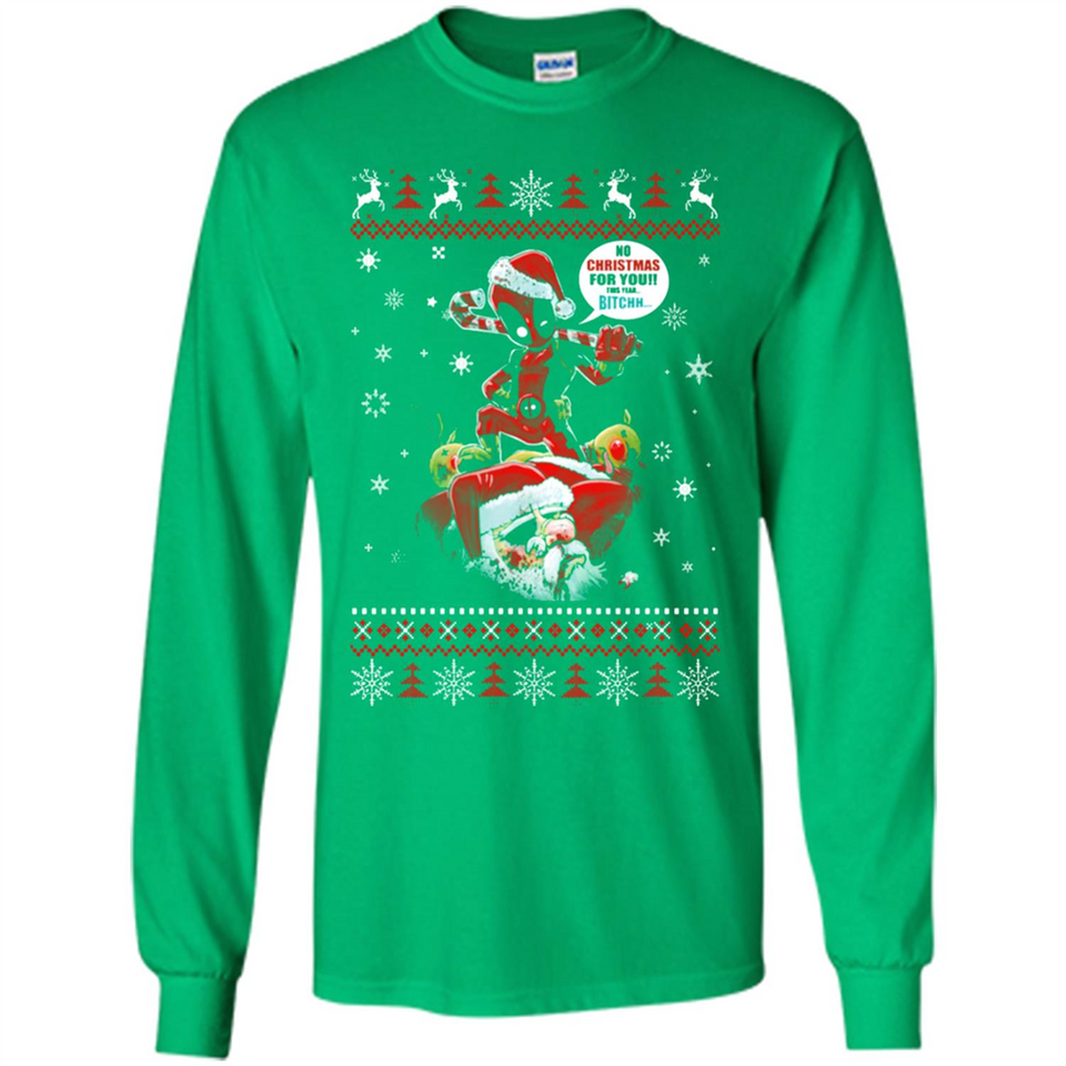 No Christmas for You – Deadpool Santa Claus Ugly Sweater - Long Sleeve T-Shirt