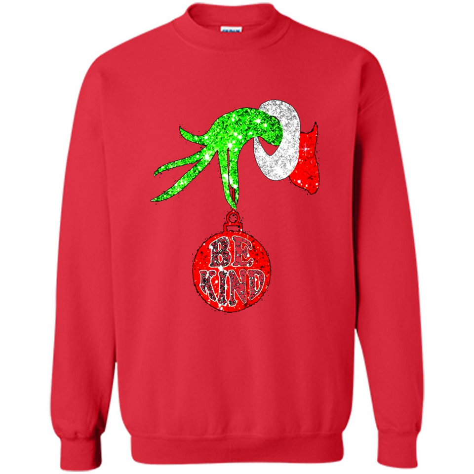Christma Season With Green Grinch Hand Be Kind - Sweatshirt