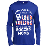 God Said let There Be Loud Yelling So He Made Soccer Moms - Canvas Long Sleeve T-Shirt