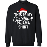 This Is My Christmas Pajama Family Matching - Sweatshirt