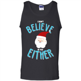 Santa Doesn't Believe In You Either Christmas Ls Shirt Gift - Tank Top
