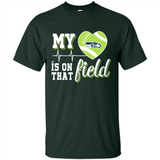 Seattle Seahawks Football My Heart is on that Field - Shirt