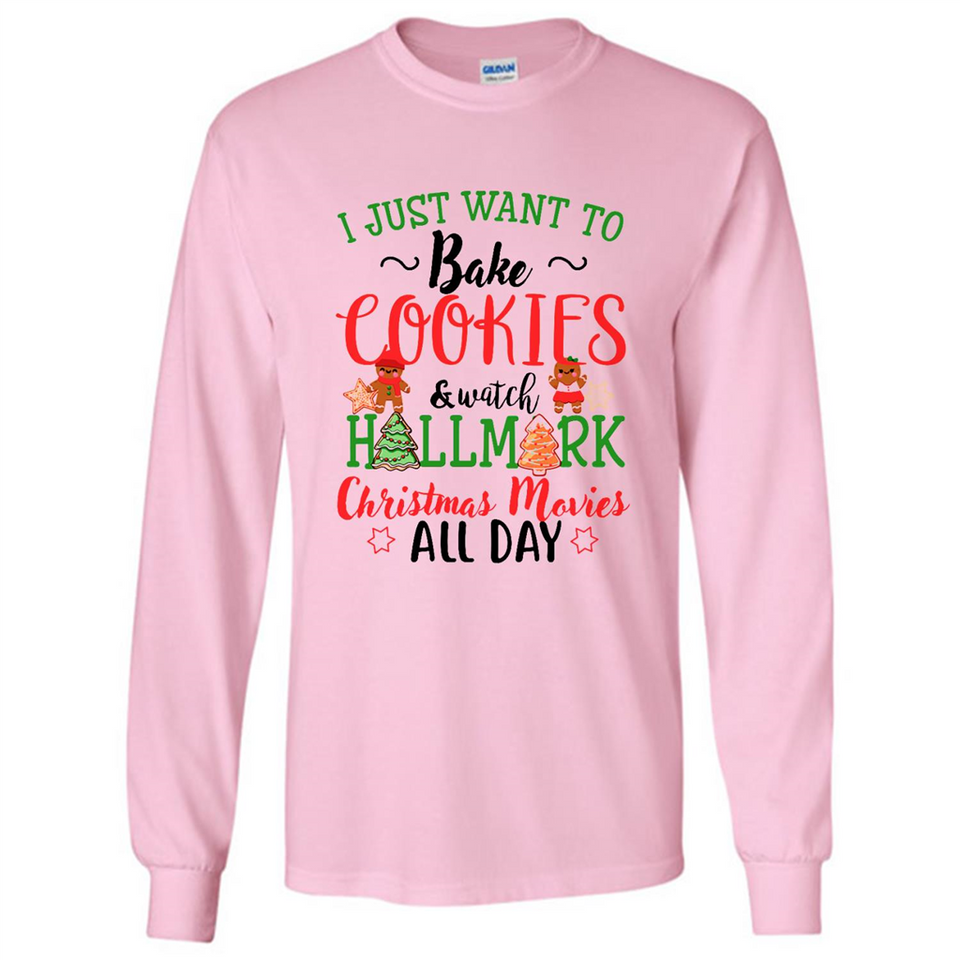 I just Want to bake Cookies and watch Hallmark Christmas movies White T-Shirt - Long Sleeve T-Shirt