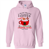 I Just Want To Drink Coffee And Watch Hallmark Christmas Movies All Day MERCHCUTE - Hoodie