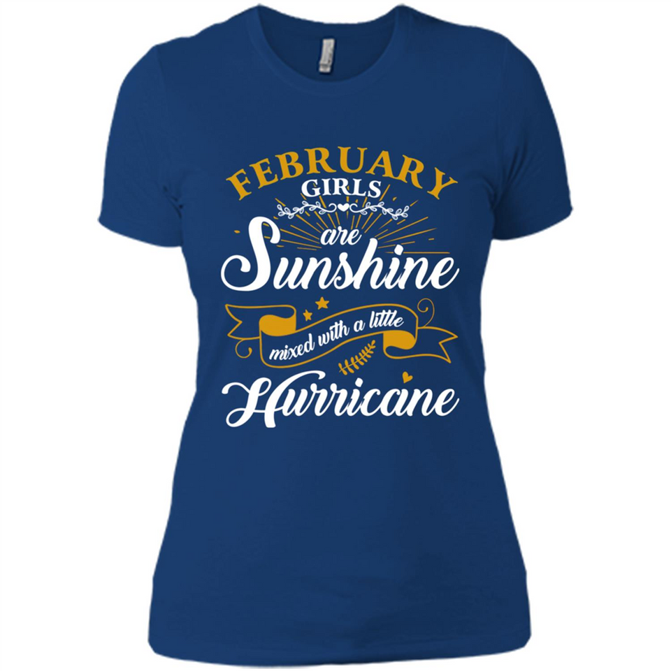 February Girl Are Sunshine Mixed With a Little Hurricane