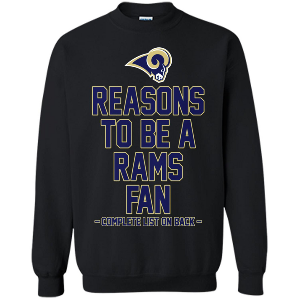 Reasons to be a Los Angeles Rams Fan Complete List on Back - Sweatshirt