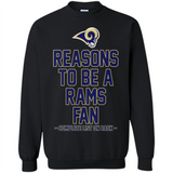 Reasons to be a Los Angeles Rams Fan Complete List on Back - Sweatshirt