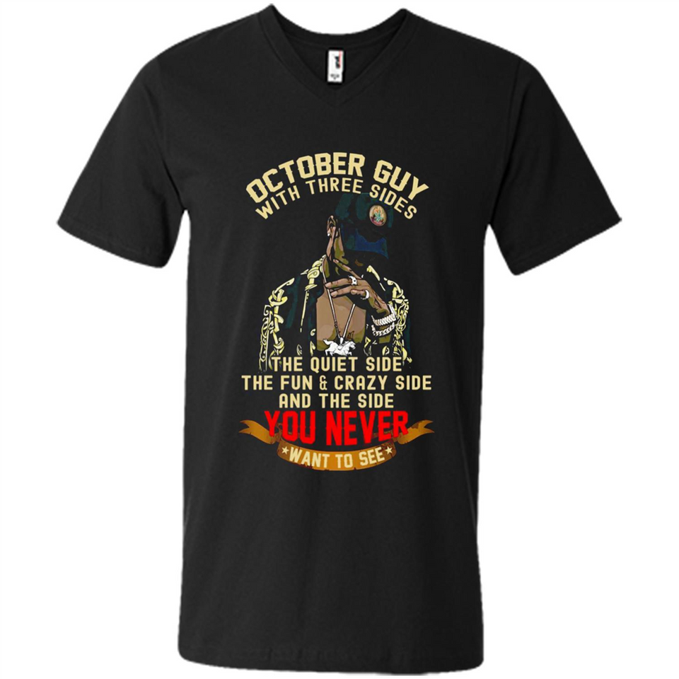 October Guy With Three Sides Quiet Fun Crazy - Men's V-Neck