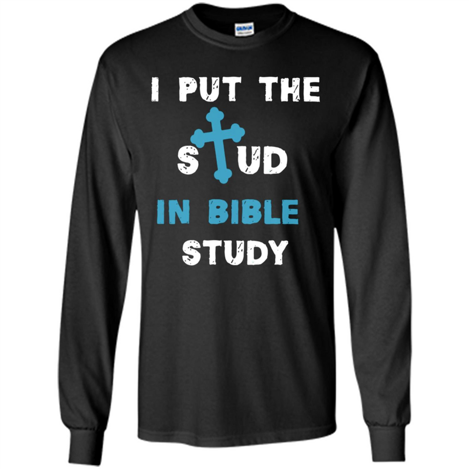 I PUT THE STUD IN BIBLE STUDY CROSS
