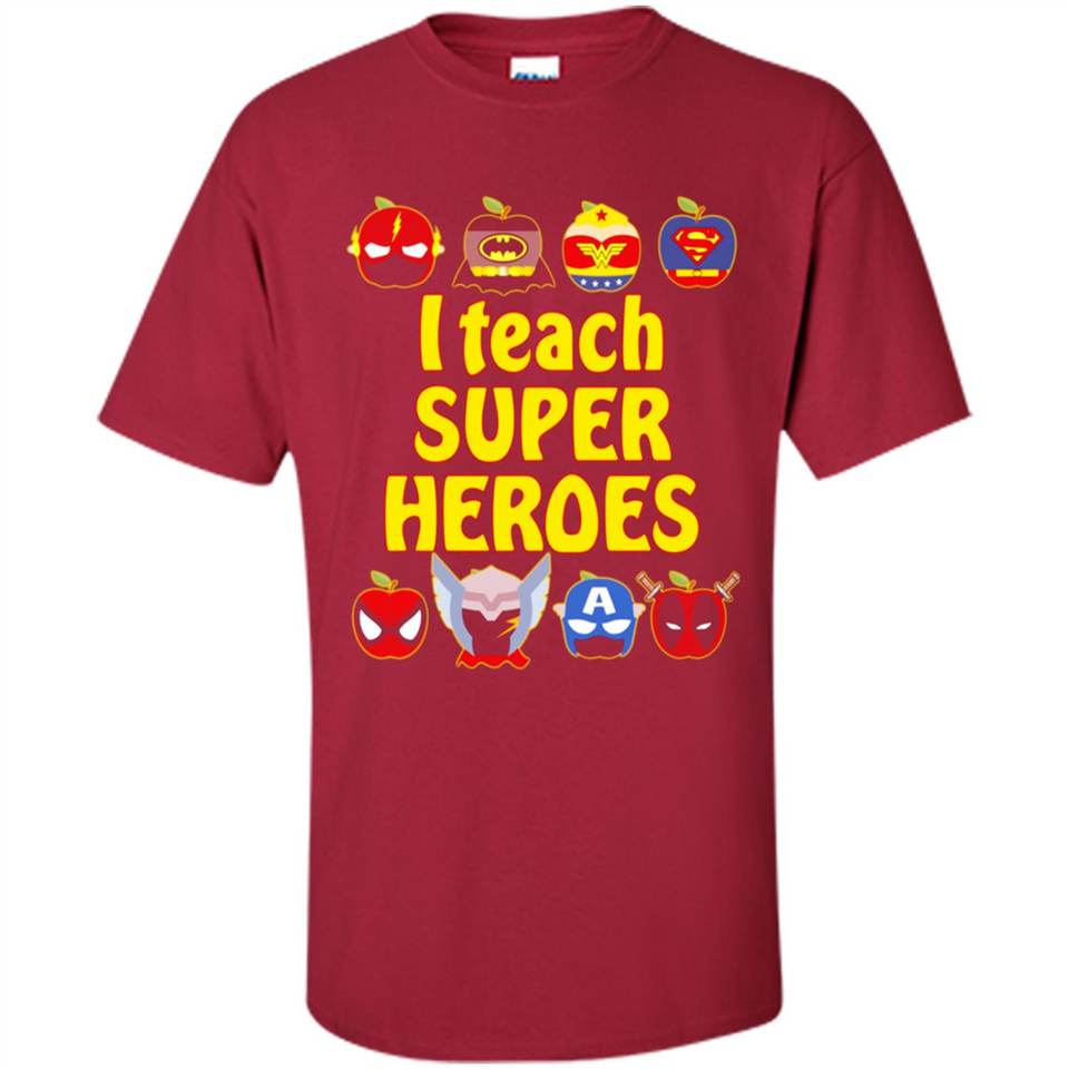 I Teach Super Heroes Funny Marvel - Shirt