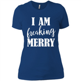 I Am Freaking Merry Funny Festive Winter Holiday - Ladies' Boyfriend T-Shirt