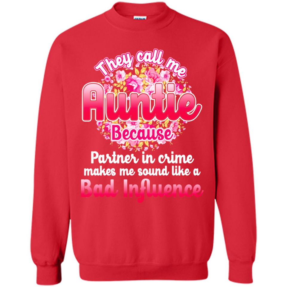 They Call Me Auntie Flower - Sweatshirt