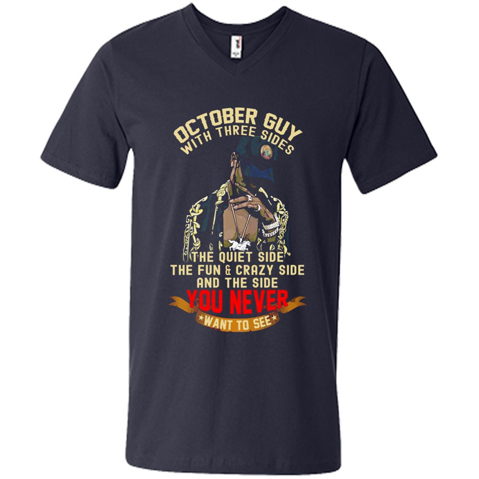 October Guy With Three Sides Quiet Fun Crazy - Men's V-Neck