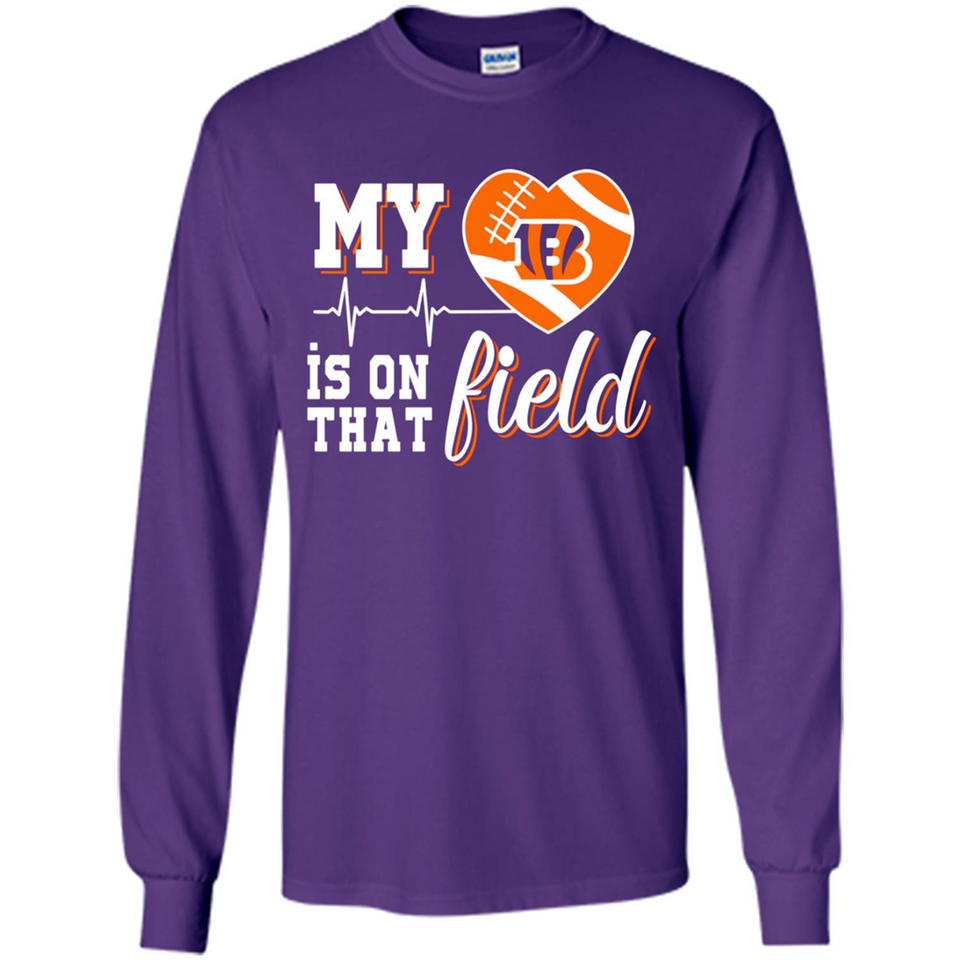Cincinnati Bengals Football My Heart is on that Field - Long Sleeve T-Shirt