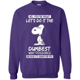 Snoopy Let's Do It The Dumbest Way Possible